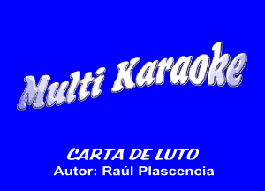 CARTA DE ((170

Autorz Ram Plascencia