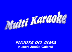 nggf Emm kg

Fl ORITA 051 ALMA

Autorz Jesuits Cabral