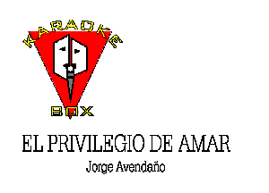 EL PRIVILEGIO DE AMAR

J orge Avendaflo