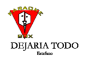 DEJARIA TODO

Estefano