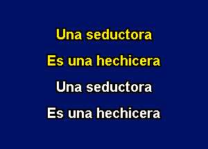 Una seductora
Es una hechicera

Una seductora

Es una hechicera