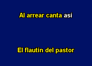 Al arrear canta asi

El flautin del pastor