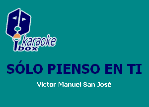 Victor Manuel San 10w