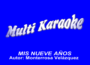 MIS NUEVE ANOS

Auton Monterrosa Velazquez