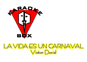 LAVIDA ES UN CAQNAVAL
Victor Daniel