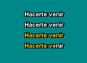 Hacerte venir
Hacerte venir

Hacerte venir

Hacerte venir