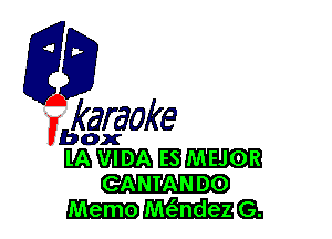 fkaraoke

Vbox

DAMIE MEJOR
eANIANDo
ma,