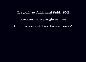 Copyright (c) Additional Publ (EMU
hmmdorml copyright nocumd

All rights macrmd Used by pmown'