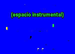 (espacio instrumental)