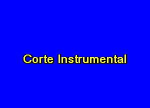 Corte Instrumental