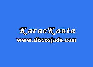 KaraoKanta

www.discosjade.com