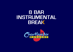 8 BAR
INSTRUMENTAL
BREAK

camm