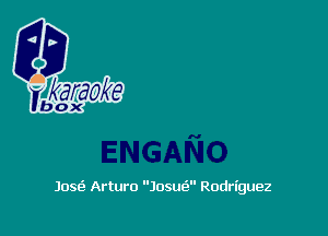Jose' Arturo Josue? Rodriguez