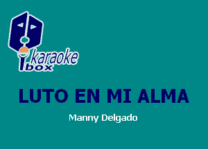 Manny Delgado