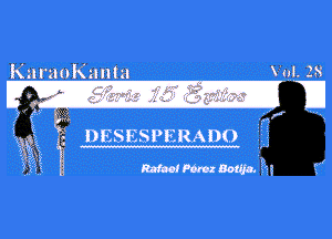 KzlmoKa um Wt. 28

' ' DESESPERADO

5.2 ? mu MW E23 g'