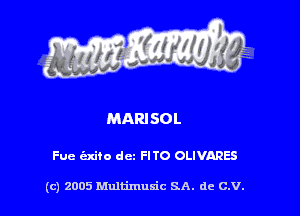 MARJSOL

Fue axito dcz FITO OLIVARES

(c) 2005 Multimuxic SA. de C.V.