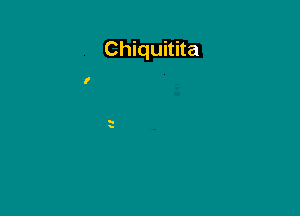 Chiquitita