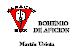 BOHEMIO
E x DE AFICION

Maxtfn Urieta