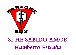 SI HE SABIDO AMOR
Humberto Estraba