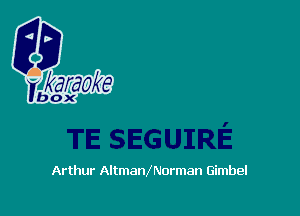 Arthur AltmanXNorman Gimbel