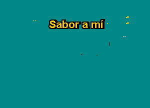 Sabor a mi '