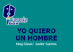 King ClaveX Javier Santos
