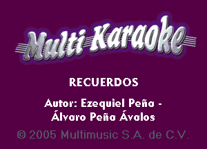 WW??? ,,

RECUERDOS

Aqtorz Ezequiel Perm -
Alvaro Pofw Avalos
