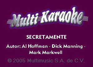 WW??? ,,

Autori Al Hoffman - Dick Manning -
Mark Markwell