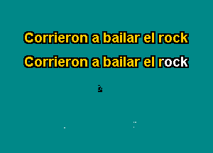 Corrieron a bailar el rock

Corrieron a bailar el rock