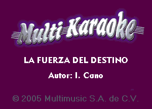 WW??? ,,

LA FUERZA DEL DESTINO

Autor1 I. cum)