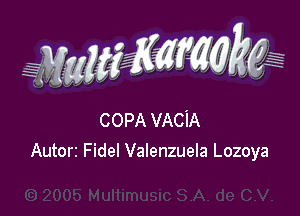 COPA VACiA
Autorz Fidel Valenzuela Lozoya