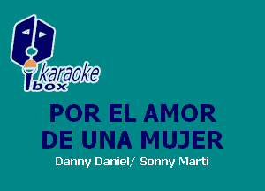 Danny Daniell Sonny Marti