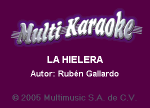 WMWM

LA HIELERA
Autorz Rube'zn Gallardo