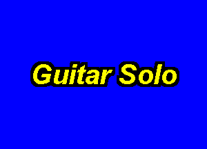 Guitar Solo