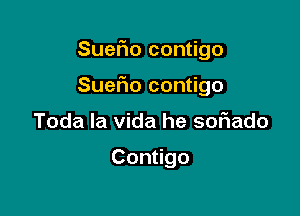 Sue ocon go

Sue ocon go

Toda la Vida he sofiado

Conugo