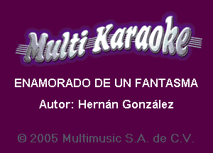 WW??? ,,

ENAMORADO DE UN FANTASMA

Autorr Hernan Gonzalez