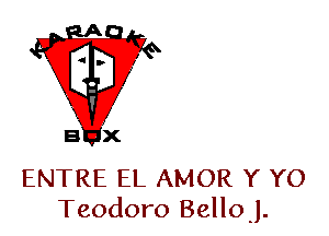 ENTRE EL AMOR Y YO
Teodoro Belloj.