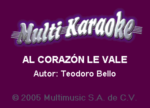 AL CORAZON LE VALE
Autorz Teodoro Bello