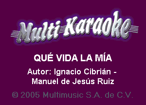 gmmagwwkeg

QUE VIDA LA MiA

Autorz Ignacio Cibrian -
Manuel de JesUs Ruiz