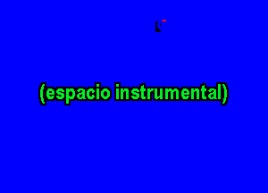 (espacio instrumental)