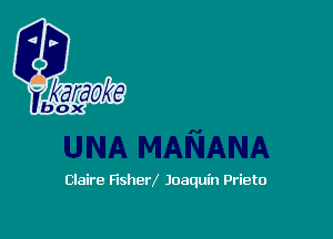 Claire FtsherX Joaquin Prieto