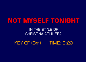 IN THE STYLE OF
CHRISNNA AGUILEPA

KEY OF (Gm) TIME' 823