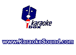 fkaraake

Ibex

www.KaraokeSound.com