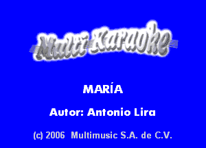 Auton Antonio Lira

(c) 2008 Mullimusic SA. de CV.