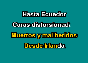 Hastr

Hoy en la televisic'm

Muertos y mal heridos

Desdeldanda