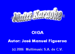 Anton Josie Manuel Figueroa

(c) 2008 Mullimusic SA. de CV.
