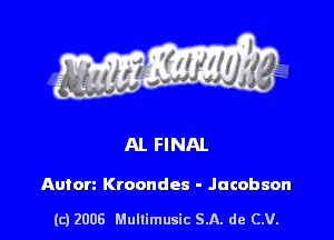 Autorz Kroondes - Jacobson

(c) 2008 Mullimusic SA. de CV.