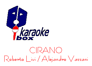 fkaraoke

Vbox

CIRANO
Roterto Livi Alejanol'no Vazzani