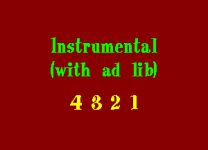 Instrumental
(with ad lib)

4321