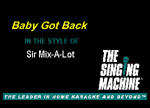 Bab y Got Back
IN THE SWLE 0F

Sir Mix-A-Lot THE A

31mins
mam

Z!